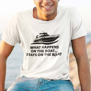 T-shirt Ce Qui Se Passe Sur Le Bateau ... Reste Sur Le Bat