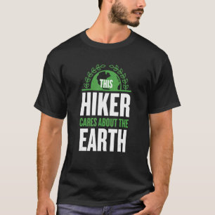 T-shirt Ce Randonneur Se Soucie De La Terre Randonnées Dit