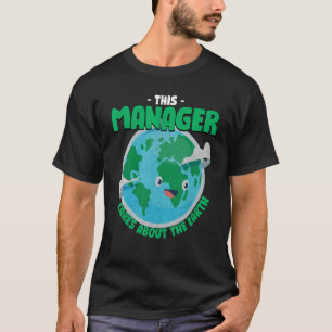 T-shirt Ce Responsable S'Intéresse À La Terre Nature Boss