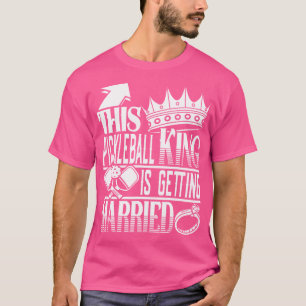 T-shirt Ce roi de Pickleball se marie Bachelor P