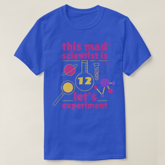 T-shirt Ce scientifique fou est 12 Anniversaire Douze 12èm (Design devant)