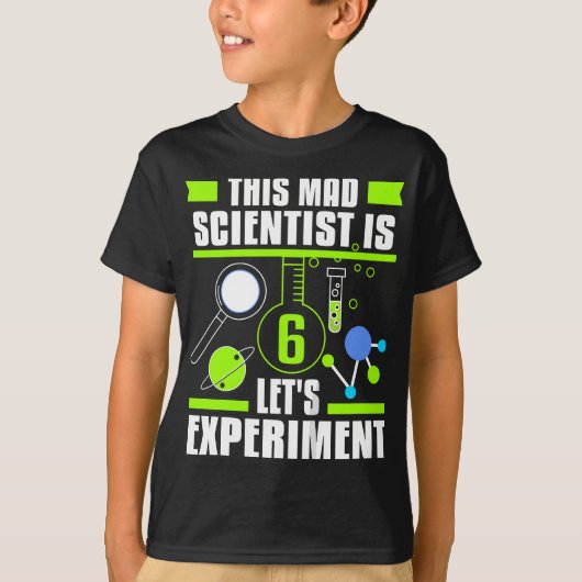 T-shirt Ce scientifique fou est 6 drôle 6e anniversaire sc (Devant)