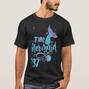 T-shirt Ce Sirène 37 Ans 37e Anniversaire Sirène E