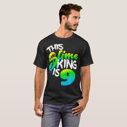 T-shirt Ce Slime King Est 9 Fun Anniversaire Fun Pour Garç (Devant entier)