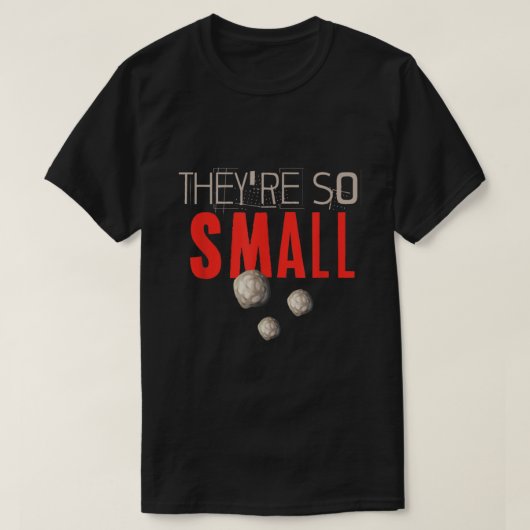T-shirt Ce sont de si petites pierres de rein (Design devant)
