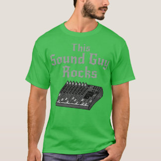 T-shirt Ce Sound Guy Rocks Ingénieur Son Rock Musicien