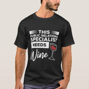 T-shirt Ce Spécialiste Des Relations Publiques A Besoin De