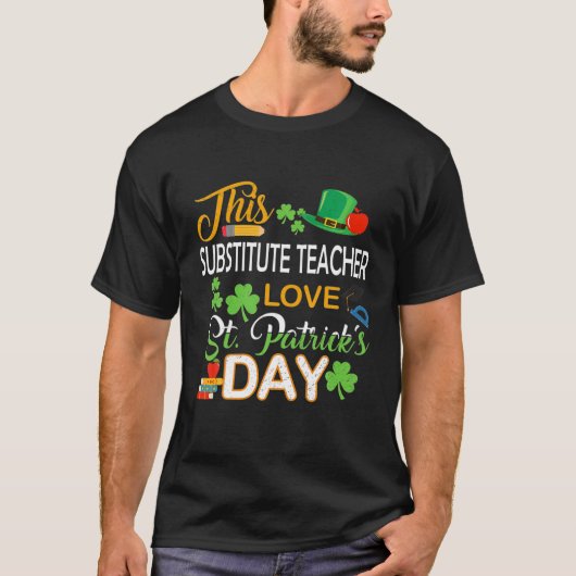 T-shirt Ce substitut Enseignant Aime Saint Patrick's Day S (Devant)