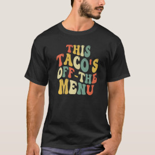 T-shirt Ce Taco est hors du menu
