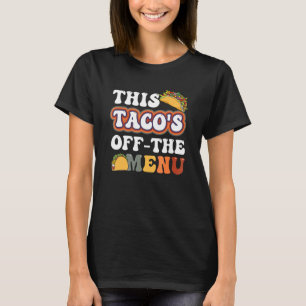 T-shirt Ce Taco Est Hors Du Menu Nourriture Mexicaine Amo