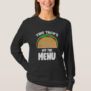 T-shirt Ce Taco est hors menu drôle Bachelor Bachelorette