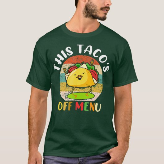 T-shirt Ce Tacos Off Menu Funny Bachelor Bachelorette (Devant)