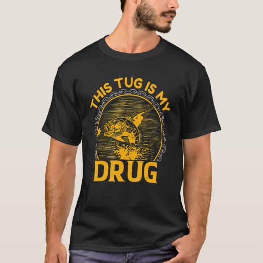 T-shirt Ce Tug Est Ma Drogue Pêche (Devant)
