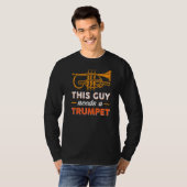 T-shirt Ce Type A Besoin D'Une Trompette (Devant entier)