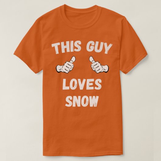 T-shirt Ce type adore la neige (Design devant)
