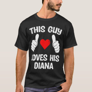 T-shirt Ce type adore sa petite amie Diana Valentine