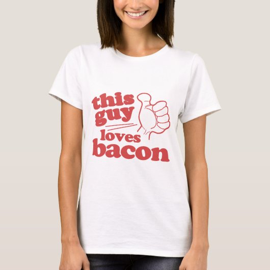 T-shirt Ce type aime Bacon (Devant)
