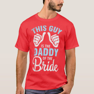 T-shirt Ce Type Est Le Papa Du Mari De La Mariée De La Cha