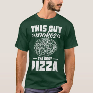 T-shirt Ce Type Fait La Meilleure Pizza1766 