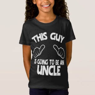 T-Shirt Ce Type Va Être Un Oncle