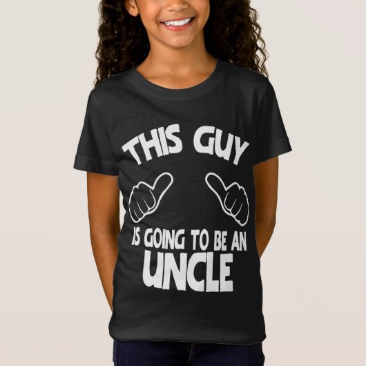T-Shirt Ce Type Va Être Un Oncle (Devant)