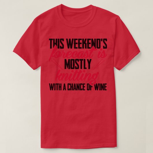 T-shirt Ce week-end de prévision principalement tricot Ave (Design devant)