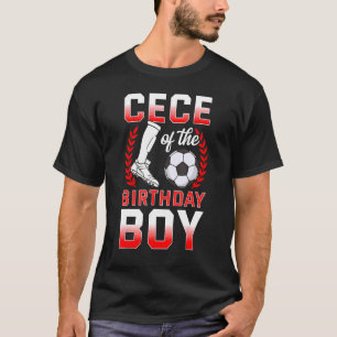 T-shirt Cece Of The Birthday Boy Soccer Joueur Anniversair