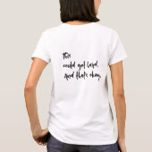 T-shirt "Ceci a pu obtenir dur. Et c'est correct. (Dos)