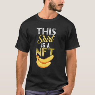 T-shirt Ceci Est Nft Banana Non Funable Jeton Blockchain N