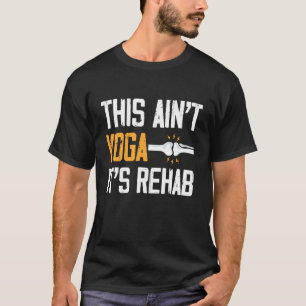 T-shirt Ceci n'est pas du yoga, c'est de la rééducation Ch