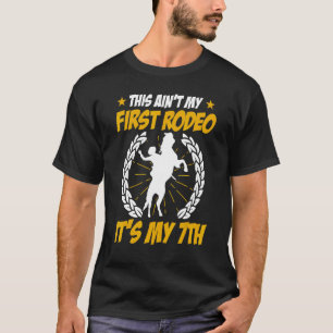 T-shirt Ceci nest pas mon premier rodéo Cest mon 7ème amér
