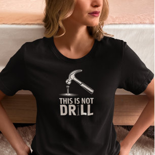 T-shirt Ceci n'est pas un foret drôle marteau