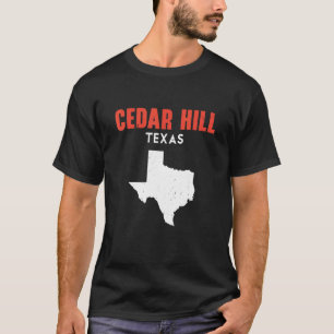 T-shirt Cedar Hill Texas USA State America Travel Texan