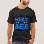 T-shirt Ceinture Noire Dans L'Abeille Garante (Devant)