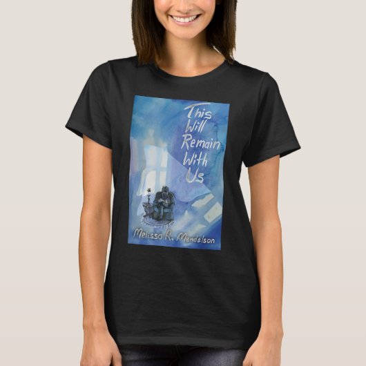 T-shirt Cela restera avec nous (Devant)