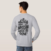 T-shirt Cela semble toujours impossible jusqu'à ce que ce (Dos entier)