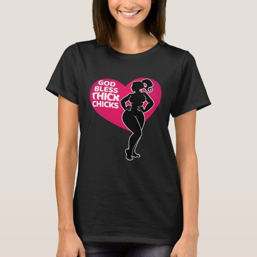 T-shirt Celebrate Curves with Our God Bless Thick Chicks (Devant)