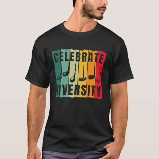 T-shirt Celebrate Diversity Golf Player Golfing Golfer Gr (Devant)