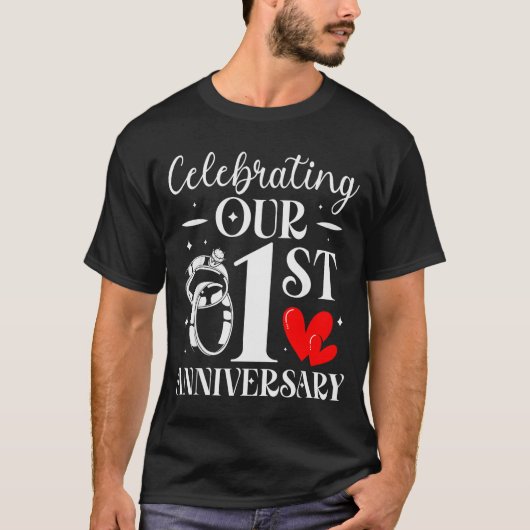 T-shirt Celebrating Our 1st Wedding Anniversary 1 Year Of  (Devant)
