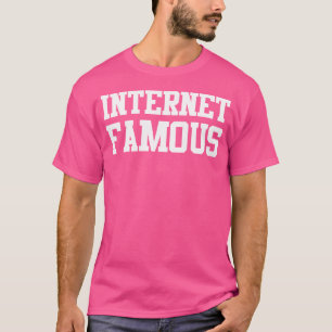 T-shirt Célèbre sur Internet