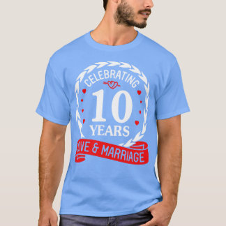 T-shirt Célébrer 10 Ans Amour Et Mariage Heureux Mariage