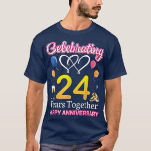 T-shirt Célébrer 24 ans ensemble Joyeux anniversaire de ma