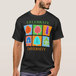 T-shirt Célébrer la diversité Jardin de chemises Arboriste