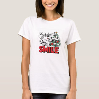 T-shirt Célébrez Noël avec le sourire