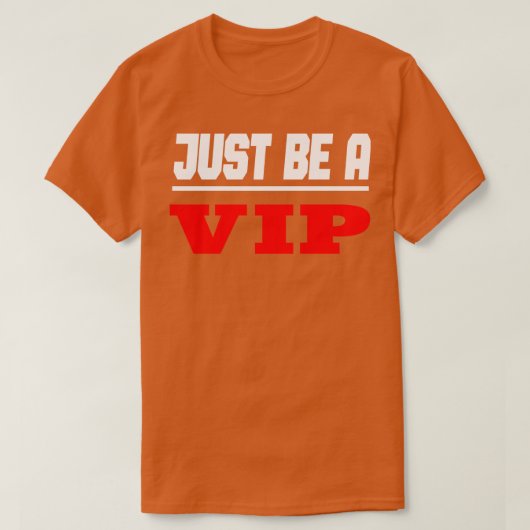T-shirt Celebrity Be A VIP 3 (Design devant)