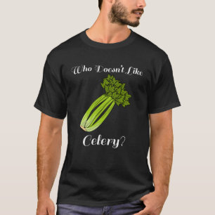 T-shirt Céleri Poireau végétal sain Ironique dire