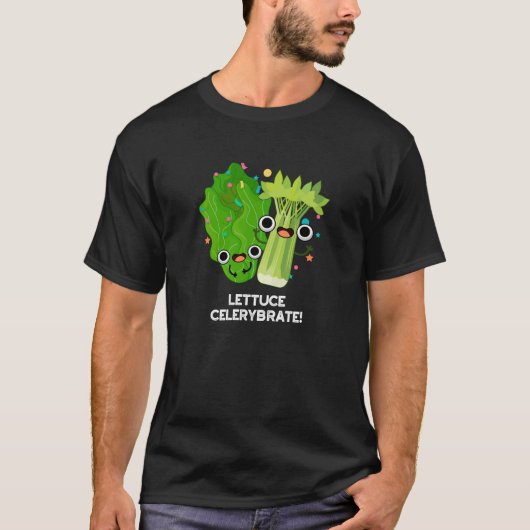 T-shirt Celerybrate de laitue Funny Veggie Pun Dark BG (Devant)