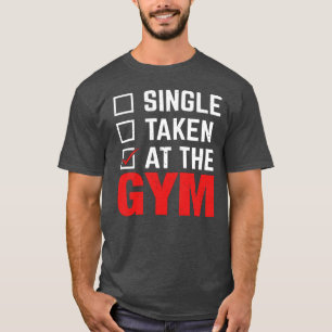 T-shirt Célibataire pris à la salle de sport