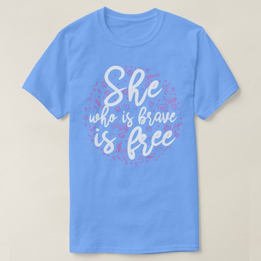 T-shirt Celle qui est courageuse est libre (Design devant)