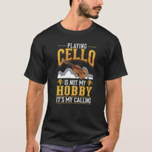T-shirt Cello Hobby Cello Player Cellist